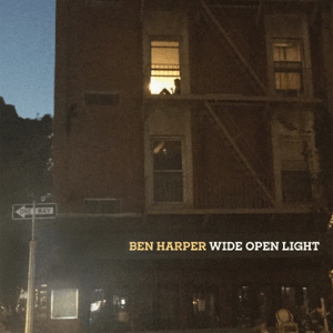 Ben Harper - Wide open light lyrics