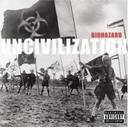Biohazard - Uncivilization lyrics