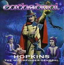 Cathedral - Hopkins (the Witchfinder General) lyrics