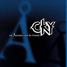 CKY - An answer can be found lyrics