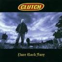 Clutch - Pure Rock Fury lyrics