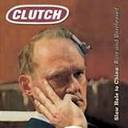 Clutch - Slow Hole To China: Rare And Unreleased lyrics