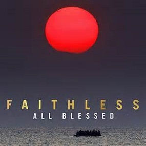 Faithless - All blessed lyrics