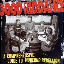Good Riddance - A Comprehensive Guide To Moderne Rebellion lyrics