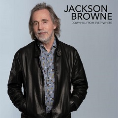 Jackson Browne - Downhill from everywhere lyrics