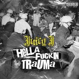 Juicy J - Hella fuckin trauma lyrics