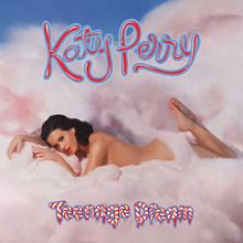 Katy Perry - Teenage dream lyrics