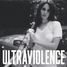 Lana Del Rey - Ultraviolence lyrics