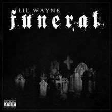 Lil Wayne - Funeral lyrics