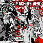 Machine head - Civil unrest lyrics