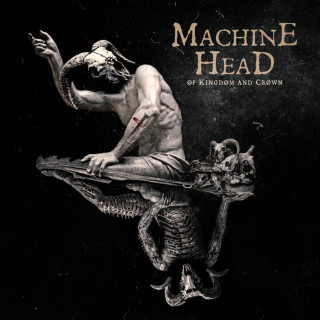 Machine head - Of kingdom and crown lyrics