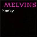 Melvins - Honky lyrics