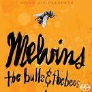 Melvins - The bulls & the bees lyrics