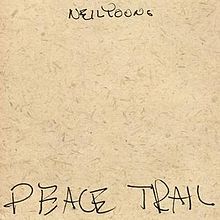 Neil Young - Peace trail lyrics