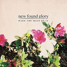 New Found Glory - Make the most of it lyrics
