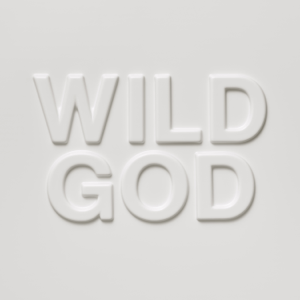 Nick Cave And The Bad Seeds - Wild god lyrics