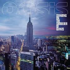 Oasis - Standing On The Shoulder Of Giants lyrics
