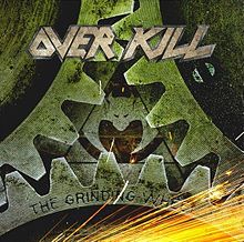 Overkill - The grinding wheel lyrics