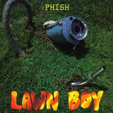 Phish - Lawn Boy lyrics