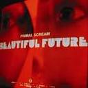 Primal Scream - Beautiful future lyrics