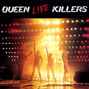 Queen - Live Killers lyrics
