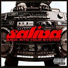 Saliva - Back into your system lyrics