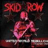 Skid Row - United world rebellion chapter one lyrics