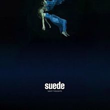 Suede - Night thoughts lyrics