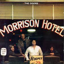 The Doors - Morrison Hotel lyrics