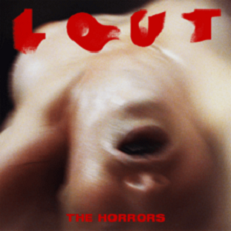 The Horrors - Lout lyrics