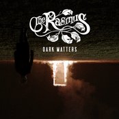 The Rasmus - Dark matters lyrics