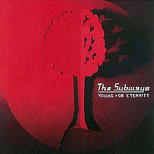 The Subways - Young for eternity lyrics